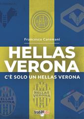 Hellas Verona. C'è solo un Hellas Verona