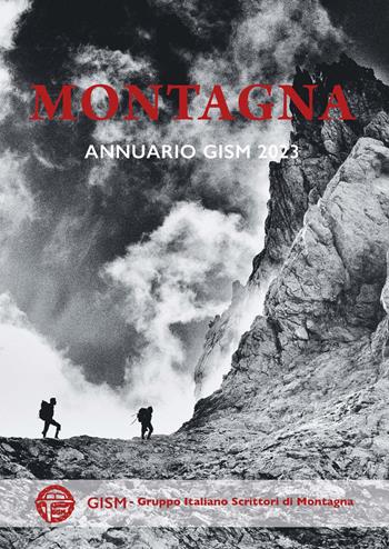 Montagna. Annuario GISM 2023  - Libro Bradipolibri 2023 | Libraccio.it