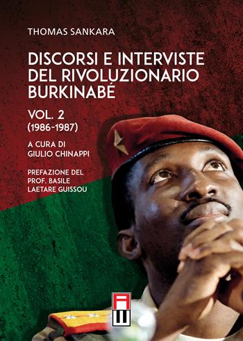 Discorsi e interviste del rivoluzionario burkinabé. Vol. 2: Anni 1986-1987. - Thomas Sankara - Libro Anteo (Cavriago) 2021, Popoli | Libraccio.it