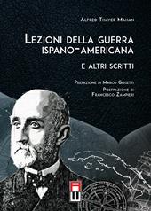 Lezioni della guerra ispano-americana. E altri scritti