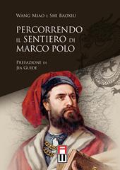 Percorrendo il sentiero di Marco Polo