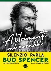 Altrimenti mi arrabbio
