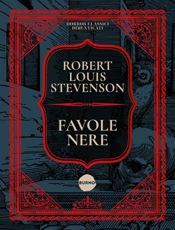 Favole nere - Robert Louis Stevenson - Libro Burno 2026, Horror dimenticati | Libraccio.it