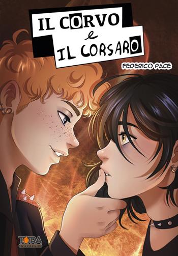 Il corvo e il corsaro. Remastered - Federico Pace - Libro Tora 2022 | Libraccio.it