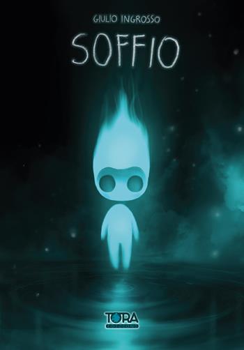 Soffio - Giulio Ingrosso - Libro Tora 2022 | Libraccio.it