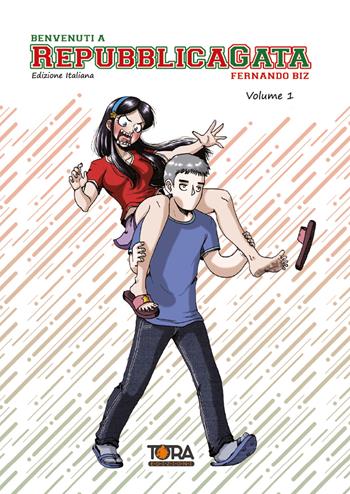 Benvenuti a Republica Gata. Vol. 1 - Fernando Gabriel Biz - Libro Tora 2022 | Libraccio.it