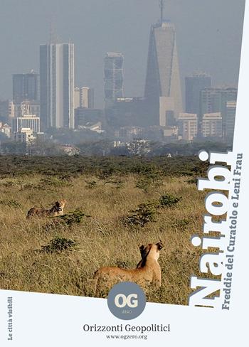 Nairobi - Freddie Del Curatolo, Leni Frau - Libro OGzero 2022, Le città visibili | Libraccio.it
