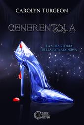 Cenerentola: la vera storia della Fata Madrina