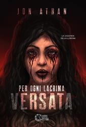 Per ogni lacrima versata