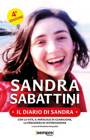 Il diario di Sandra - Sandra Sabattini - Libro Sempre Editore 2023 | Libraccio.it