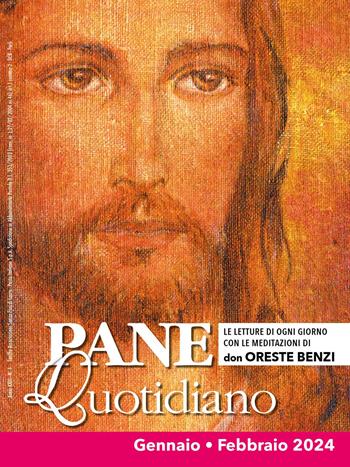 Pane quotidiano. Gennaio-Febbraio 2024 - Oreste Benzi - Libro Sempre Editore 2023 | Libraccio.it