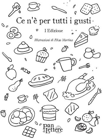 Ce n'è per tutti i gusti. Prima edizione  - Libro PandiLettere 2022, Ce n'è per tutti i gusti | Libraccio.it