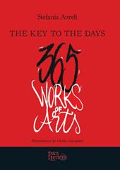 The key to the days. 365 works of arts. Ediz. illustrata