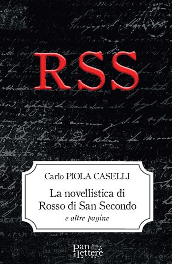 La novellistica di Rosso di San Secondo e altre pagine - Carlo Piola Caselli - Libro PandiLettere 2024 | Libraccio.it