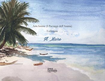 ArteAnime (I paesaggi dell'anima). 1ª edizione. Il mare. Ediz. illustrata  - Libro PandiLettere 2024 | Libraccio.it
