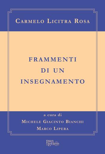 Frammenti di un insegnamento - Carmelo Licitra Rosa - Libro PandiLettere 2025 | Libraccio.it