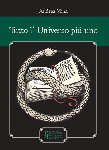 Tutto l'universo più uno - Andrea Vona - Libro PandiLettere 2025, Il grido della selva | Libraccio.it