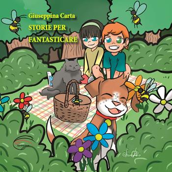 Storie per fantasticare - Giuseppina Carta - Libro Pluriversum Edizioni 2022 | Libraccio.it