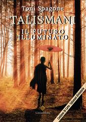 Talismani. Il futuro illuminato. Con Carte