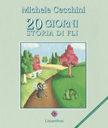 20 giorni. Storia di Fli - Michele Cecchini - Libro Lisianthus 2023, L' isola che non c'è | Libraccio.it