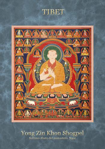 Tibet yong zin khon shogpel. Settimo Abate del monastero Ngor. Ediz. a spirale - Toni Spagone - Libro Lisianthus 2023, Mistero | Libraccio.it