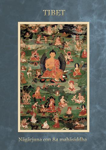 Tibet nagarjuna con 84 mahasiddha. Ediz. a spirale - Toni Spagone - Libro Lisianthus 2023, Mistero | Libraccio.it