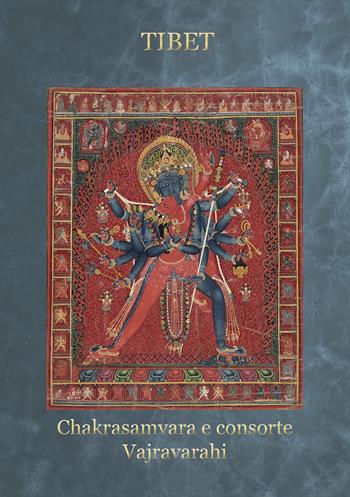 Tibet Chakrasamvara e consorte Vajravarahi. Ediz. a spirale - Toni Spagone - Libro Lisianthus 2023, Mistero | Libraccio.it