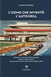 L'uomo che inventò l'autogrill