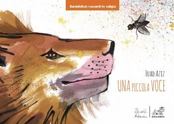 Una piccola voce. Ediz. illustrata - Fuad Aziz - Libro Artebambini 2023, Kamishibai: racconti in valigia | Libraccio.it