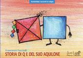 Storia di Q e del suo aquilone. Ediz. illustrata