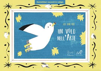 Un volo nell'arte. Versione kamishibai. Ediz. illustrata - Lee Seul-hee - Libro Artebambini 2025, Kamishibai: racconti in valigia | Libraccio.it