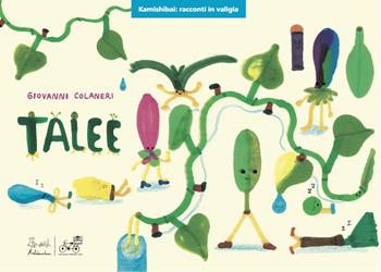 Talee. Versione kamishibai. Ediz. a colori - Giovanni Colaneri - Libro Edizioni Artebambini 2026, Kamishibai: racconti in valigia | Libraccio.it