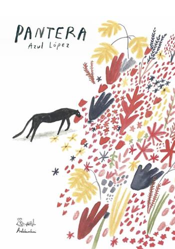 Pantera. Ediz. illustrata - Azul López - Libro Edizioni Artebambini 2026 | Libraccio.it