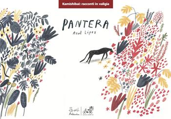 Pantera. Ediz. kamishibai - Azul López - Libro Edizioni Artebambini 2026 | Libraccio.it