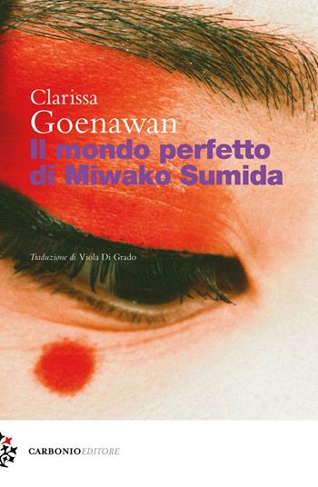 Il mondo perfetto di Miwako Sumida - Clarissa Goenawan - Libro Carbonio Editore 2022, Cielo stellato | Libraccio.it