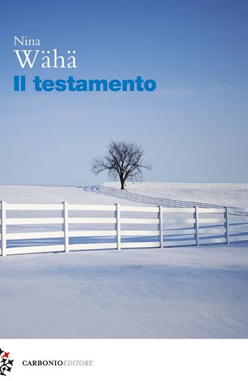 Il testamento - Nina Wähä - Libro Carbonio Editore 2023, Cielo stellato | Libraccio.it