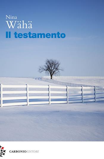 Il testamento - Nina Wähä - Libro Carbonio Editore 2023, Cielo stellato | Libraccio.it