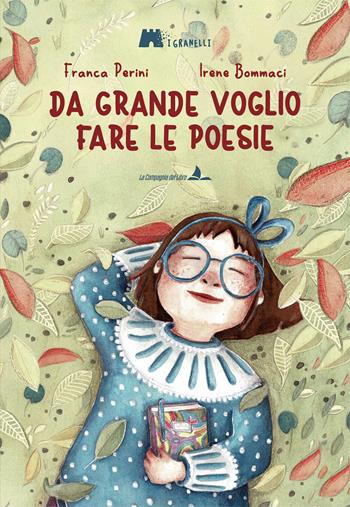 Da grande voglio fare le poesie - Franca Perini - Libro La Compagnia del Libro 2022, I granelli | Libraccio.it