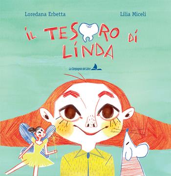 Il tesoro di Linda. Ediz. a colori - Loredana Erbetta - Libro La Compagnia del Libro 2022 | Libraccio.it