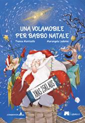 Una Volamobile per Babbo Natale. Ediz. illustrata