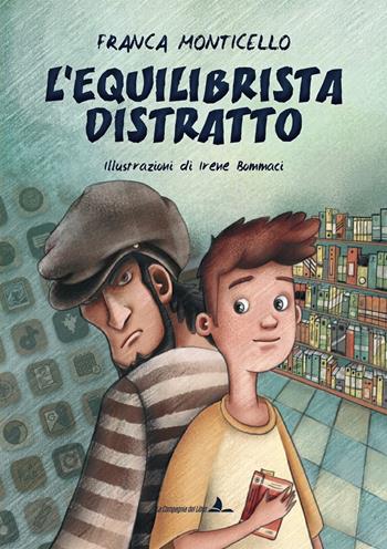 L'equilibrista distratto - Franca Monticello - Libro La Compagnia del Libro 2025 | Libraccio.it