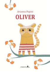 Oliver. Ediz. illustrata