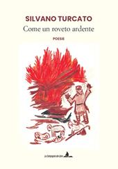 Come un roveto ardente