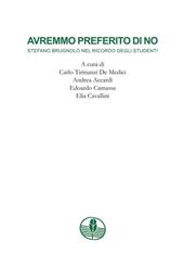 Avremmo preferito di no. Stefano Brugnolo nel ricordo degli studenti