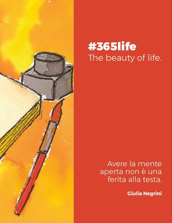 #365life. The beauty of life - Giulia Negrini - Libro Officine Culturali Romane 2024 | Libraccio.it
