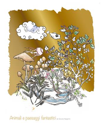 Animali e paesaggi fantastici. Ediz. illustrata - Giulia Negrini - Libro Officine Culturali Romane 2024 | Libraccio.it