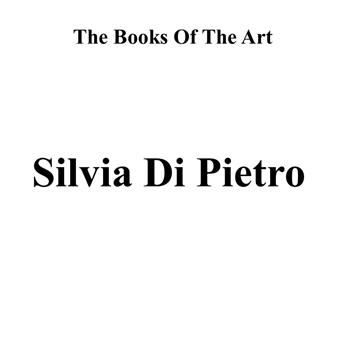 Silvia Di Pietro. The books of the art. Ediz. illustrata - Silvia Di Pietro - Libro Officine Culturali Romane 2024 | Libraccio.it