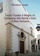 L' antico Ospedale di Martina e la Confraternita della Natività e Dolori di Maria Santissima
