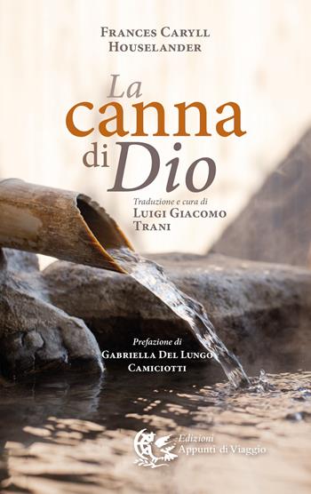 La canna di Dio - Frances Caryll Houselander - Libro Appunti di Viaggio 2026 | Libraccio.it