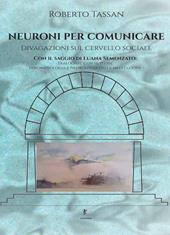 Neuroni per comunicare. Divagazioni sul cervello sociale